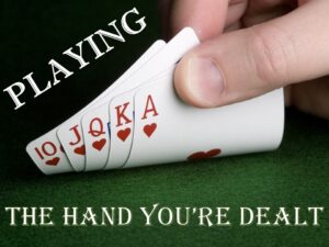 Playing the Hand You’re Dealt (ZOOM) @ ZOOM